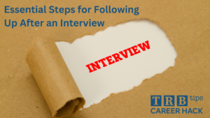 Essential Steps for Following Up After an Interview
